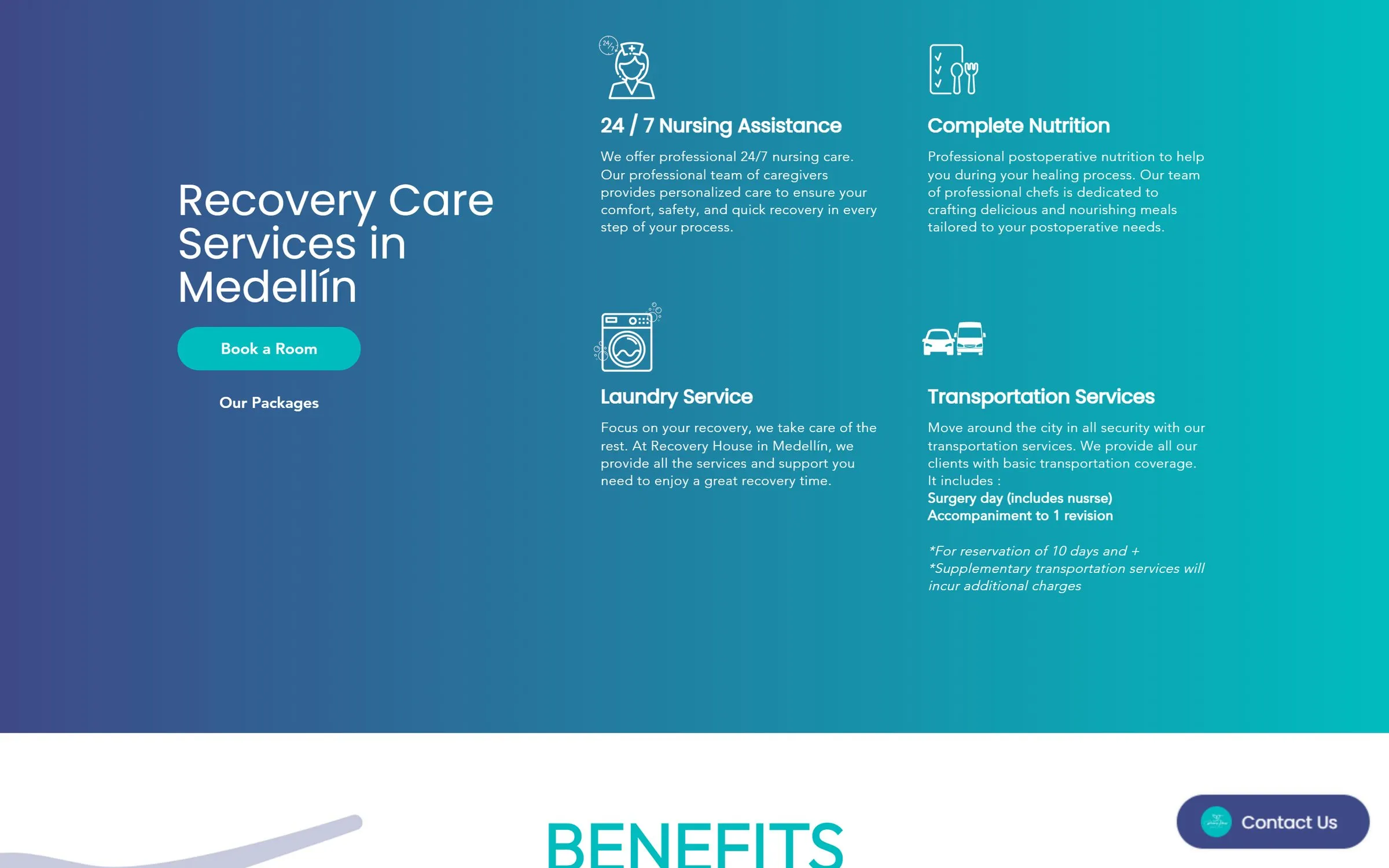 Recovery House services: nursing, nutrition, laundry and transportation
